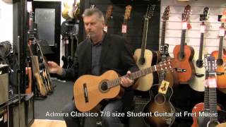 Admira Classico 7/8 size Student Guitar at Fret Music