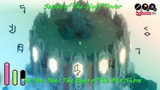 Tunic - The Final Secret! - The Glyph Tower - Do You Fear The Eyes of The Far Shore