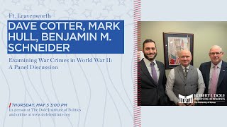 Cotter, Hull, Schneider: “Examining War Crimes in World War 2: A Panel Discussion”