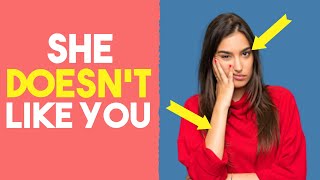 21 Signs She Doesn't Like You - She's Not Interested in You