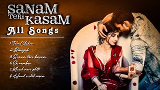 Sanam Teri Kasam Movie All Songs Jukebox | Heart Touching Bollywood Songs | #sanamterikasamsong