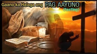 ANO ANG SABI NG BIBLIYA PATUNGKOL sa PAG AAYUNO (fasting) @daigkayongloloko