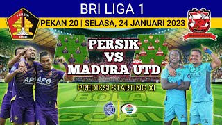 Skuad PERSIK Kediri vs MADURA United - Prediksi Starting Line-up - Jadwal Bri Liga 1 Live Indosiar