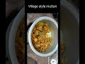 ଗାଁ style ମଟନ୍ 😋😋😋❤😋😋😋 mutton villagestyle muttoncurry ytshorts trending