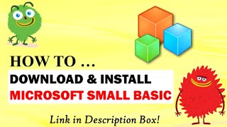 How to Download & Install Microsoft Small Basic | Hello World Kids