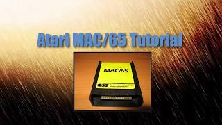 Atari MAC/65 Tutorial