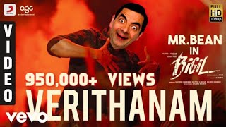 Verithanam Video - Mr.Bean Version - Ft : Rowan Atkinson As Bigil
