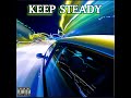 don staxks keep steady official audio