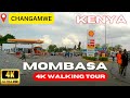 AFRICA [4K]: CHANGAMWE NEIGHBORHOOD in MOMBASA KENYA WALKING TOUR with REAL STREET SIGHTS AND SOUNDS