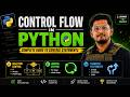 Python Control Flow Complete Guide | Selection, Looping & Transfer Statements