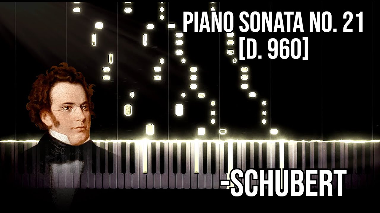 F. Schubert - Piano Sonata No. 21, In B♭ Major [D. 960] - YouTube