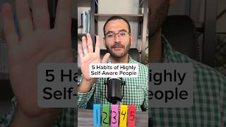 5 Habits of Highly Self-Aware People