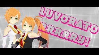 [MMD] LUVORATORRRRRY - Feat. JubyPhonic and Rachie