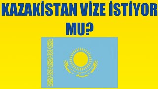 Kazakistan Vize İstiyor Mu? Vize Gerekli Mi?