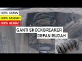 Ganti shockbreaker depan mudah dan aman