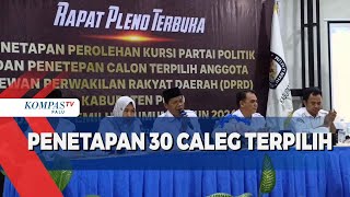 Penetapan 30 Caleg Terpilih