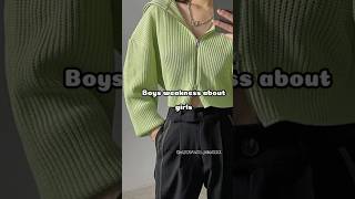 boys weakness about girls #aesthetic #tips #glowup #boys #weakness #girls #shorts #yt #fypシ #tips