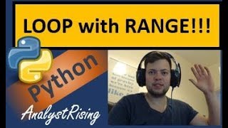Python 3.6: Creating a LOOP with a RANGE Function!!!