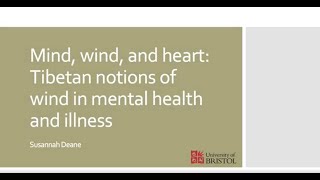 Mind, Wind, and Heart: Tibetan Notions of Wind in Mental Health and Illness, Susannah Deane