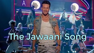 The Jawaani Song | Teaser | SOTY 2 | Tiger Shroff | Ananya Pandey | Tara Sutaria | dharma Production