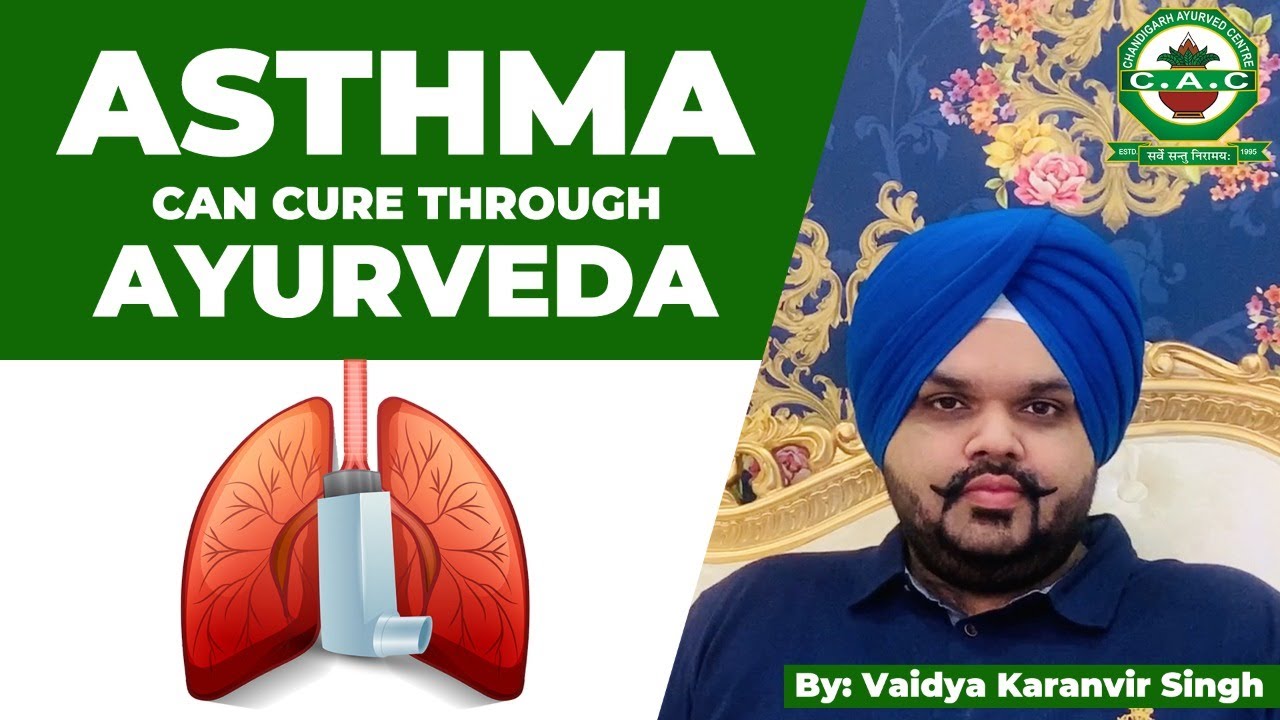 Ayurvedic Treatment For Asthma | Asthma दमा Symptoms And How To Cure ...