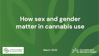 How sex and gender matter in cannabis use