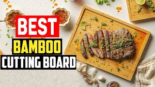 ✅Best Bamboo Cutting Board in 2023