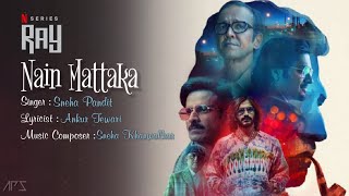 Nain Mattaka | RAY | End Credit Song | Netflix India
