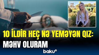 Çəkdiyim ağrıları heç kim anlaya bilməz | 24 yaşlı qız yaşadıqlarını danışdı