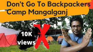 Don't Go To Mangalgunj Backpackers Camp | Waste of money