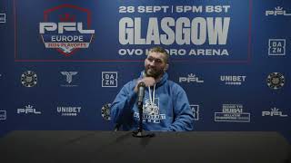 Stevie Ray Pre fight Presser on PFL main event back in Glasgow OVO Hydro Arena