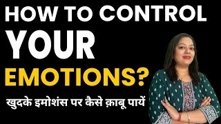 Mastering “Self-Control” : A Guide to Emotion Management in 2024 In Hindi | Power of Not Reacting 😲