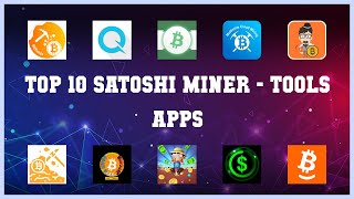 Top 10 Satoshi Miner Android Apps