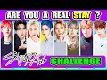 STRAY KIDS QUIZCHALLENGE🔥Are You a STRAY KIDS Fan?⚠️Only for REAL STAYS | K-POP GAME