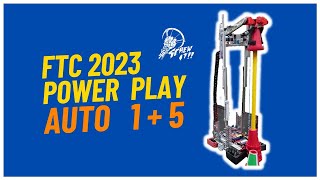1+5  Autonomous - FTC Power Play 2023 | FTC Team 11047 Screw it !!