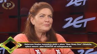 Katarzyna Dowbor komentuje plotki z planu "Nasz Nowy Dom".Zdradzila,  oplaca remont i placi PODATEK