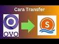 Cara Transfer dari OVO ke Seabank