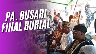 PA. BUSARI ADEROGBA AKANGBE FINAL BURIAL.