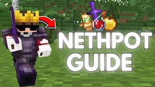 Best Nethpot Guide For New Players (1.16-1.20)