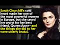 Sarah Churchill Was The Worst 