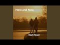 Here and Now