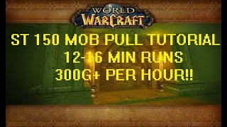 WoW Classic Anniversary ST 150 mob UPDATED pull TUTORIAL 12 16MIN RUNS 25-30KXP PER RUN 11G per run