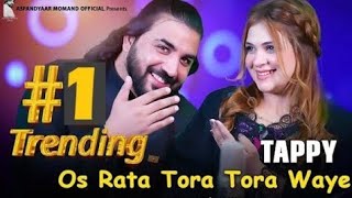 New pashto tappey Tapaezey Song | Sana Gul and Asfandyar Momand