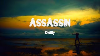 Dwilly - ASSASSIN (Lyrics) ft. FRND x JELEEL!