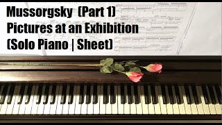 Mussorgsky Pictures at an Exhibition - Promenade (Part 1) [Piano Solo]