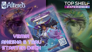 Top Shelf Exp: Diving Into Altered S1E3 - Yzmir Starter Deck (Akesha & Taru)