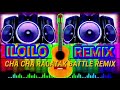 cha cha ragatak battle mix @iloilo mix music