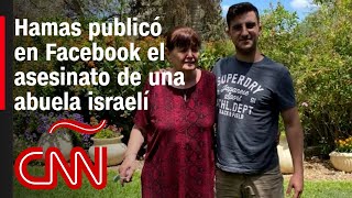Hamas usó la cuenta de Facebook de una abuela israelí para publicar su asesinato