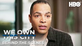 Behind The True Story | We Own This City | HBO