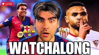 Sevilla vs FC Barcelona I LIVE MATCH WATCHALONG